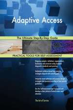 Adaptive Access The Ultimate Step-By-Step Guide
