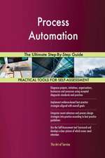 Process Automation The Ultimate Step-By-Step Guide