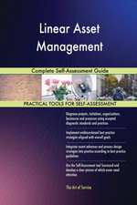 Linear Asset Management Complete Self-Assessment Guide
