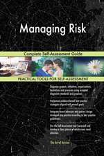 Managing Risk Complete Self-Assessment Guide