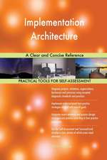 Implementation Architecture A Clear and Concise Reference