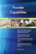 Provider Capabilities Complete Self-Assessment Guide