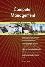 Computer Management Complete Self-Assessment Guide