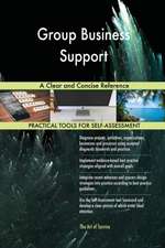 Group Business Support A Clear and Concise Reference