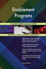 Enablement Programs Complete Self-Assessment Guide
