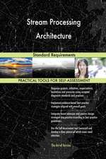 Stream Processing Architecture Standard Requirements