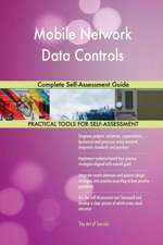 Mobile Network Data Controls Complete Self-Assessment Guide