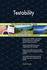Testability The Ultimate Step-By-Step Guide