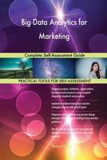 Big Data Analytics for Marketing Complete Self-Assessment Guide