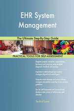 EHR System Management The Ultimate Step-By-Step Guide