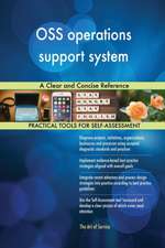 OSS operations support system A Clear and Concise Reference