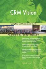 CRM Vision Complete Self-Assessment Guide