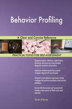 Behavior Profiling A Clear and Concise Reference