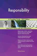 Responsibility A Complete Guide - 2019 Edition