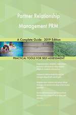 Partner Relationship Management PRM A Complete Guide - 2019 Edition