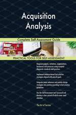 Acquisition Analysis Complete Self-Assessment Guide