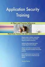 Application Security Training A Clear and Concise Reference