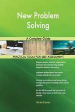 New Problem Solving A Complete Guide