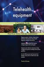 Telehealth equipment A Complete Guide