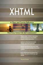 XHTML A Clear and Concise Reference