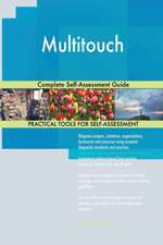 Multitouch Complete Self-Assessment Guide