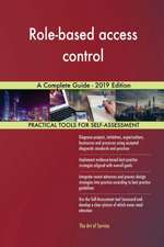 Role-based access control A Complete Guide - 2019 Edition