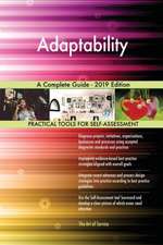 Adaptability A Complete Guide - 2019 Edition