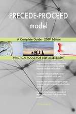 PRECEDE-PROCEED model A Complete Guide - 2019 Edition