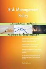 Risk Management Policy A Complete Guide - 2019 Edition