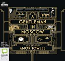 Towles, A: A Gentleman in Moscow