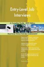 Entry-Level Job Interviews A Complete Guide - 2019 Edition