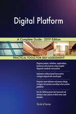 Digital Platform A Complete Guide - 2019 Edition