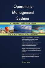 Operations Management Systems A Complete Guide - 2019 Edition