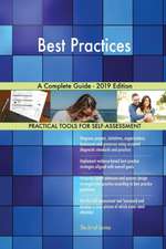 Best Practices A Complete Guide - 2019 Edition