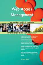 Web Access Management A Complete Guide - 2019 Edition