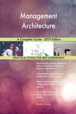 Management Architecture A Complete Guide - 2019 Edition