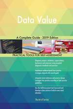 Data Value A Complete Guide - 2019 Edition