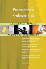 Procurement Professionals A Complete Guide - 2019 Edition