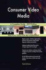 Consumer Video Media A Complete Guide - 2019 Edition