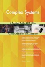 Complex Systems A Complete Guide - 2019 Edition