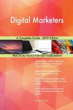 Digital Marketers A Complete Guide - 2019 Edition