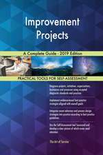 Improvement Projects A Complete Guide - 2019 Edition