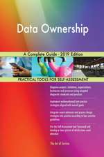 Data Ownership A Complete Guide - 2019 Edition