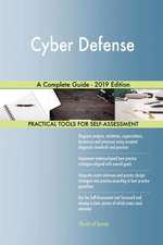 Cyber Defense A Complete Guide - 2019 Edition