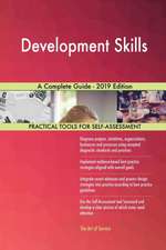 Development Skills A Complete Guide - 2019 Edition