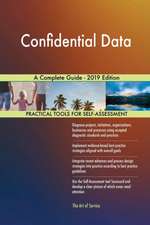 Confidential Data A Complete Guide - 2019 Edition