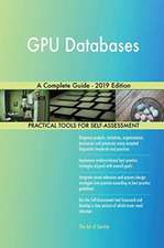 GPU Databases A Complete Guide - 2019 Edition