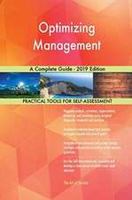Optimizing Management A Complete Guide - 2019 Edition