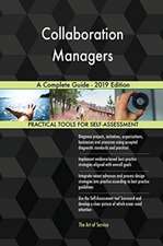 Collaboration Managers A Complete Guide - 2019 Edition