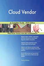 Cloud Vendor A Complete Guide - 2019 Edition